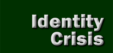 Identity Crisis
