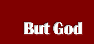 But God