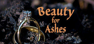 Beauty for Ashes