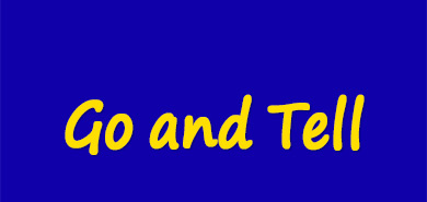 Go and Tell