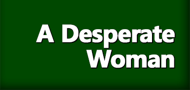 A Desperate Woman