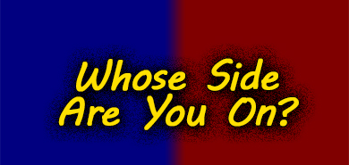 Whose Side Are You On?