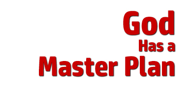 God Has a Master Plan